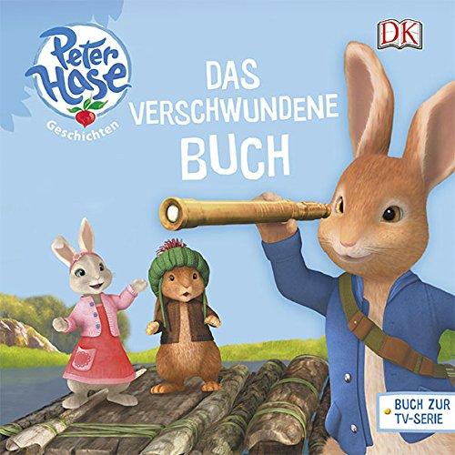 Peter Hase(TM) Geschichten Das verschwundene Buch (Peter Hase Geschichten(TM))