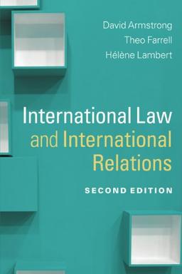 International Law and International Relations (Themes in International Relations)