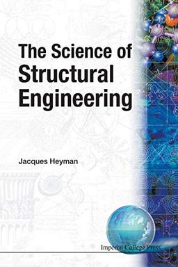 The Science of Structural Engineering