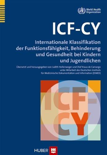 ICF-CY: Internationale Klassifikation der Funktionsfähigkeit, Behinderung und Gesundheit bei Kindern und Jugendlichen