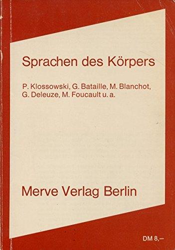 Sprachen des Körpers: Marginalien zum Werk von Pierre Klossowski (Internationaler Merve Diskurs)