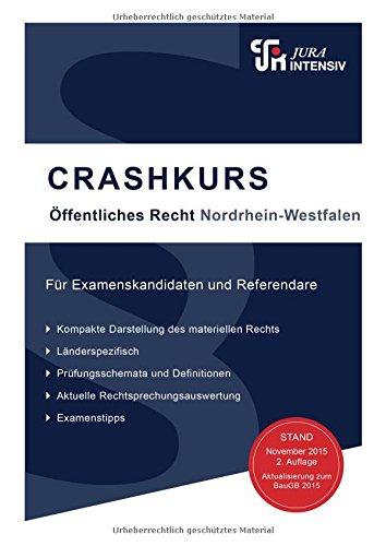 CRASHKURS Öffentliches Recht - Nordrhein-Westfalen: Länderspezifisch - Für Examenskandidaten und Referendare