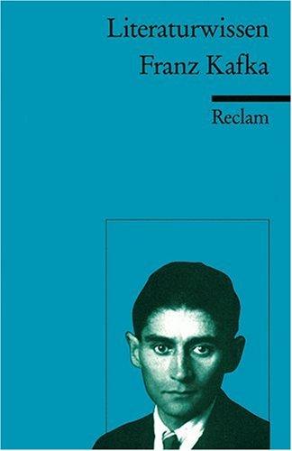 Franz Kafka: (Literaturwissen)