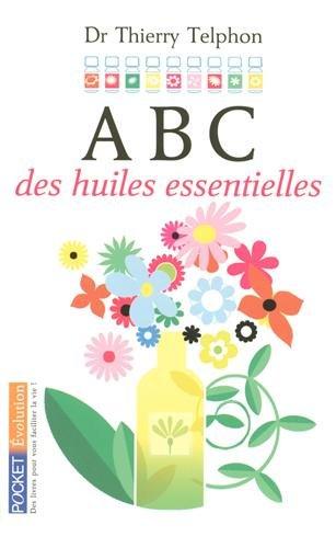 Abc des huiles essentielles