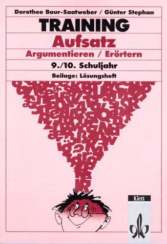 Training, Aufsatz, Argumentieren, Erörtern, 9./10. Schuljahr, neue Rechtschreibung