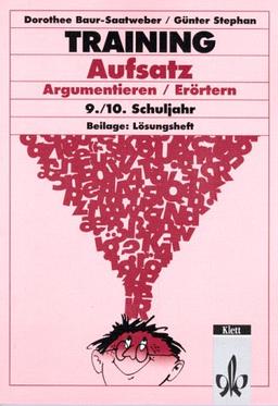 Training, Aufsatz, Argumentieren, Erörtern, 9./10. Schuljahr, neue Rechtschreibung