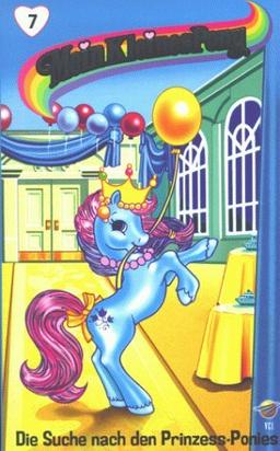 Mein kleines Pony 07 - Die Suche nach den Prinzess-Ponies [VHS]