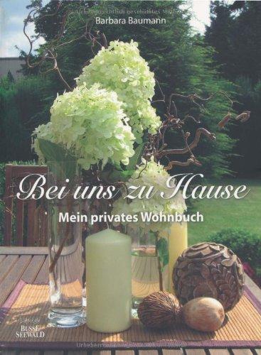 Bei uns zu Hause: Mein privates Wohnbuch