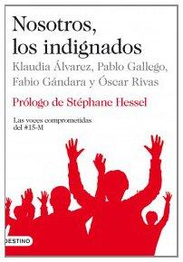 Nosotros, los indignados: Prólogo de Stéphane Hessel (Imago Mundi)