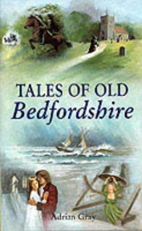 Tales of Old Bedfordshire (Tales S.)