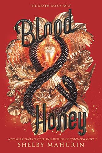 Blood & Honey (Serpent & Dove, Band 2)