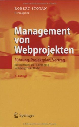 Management von Webprojekten: Führung, Projektplan, Vertrag