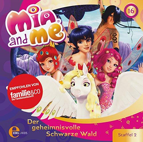 Mia and me - Der geheimnisvolle Schwarze Wald - Das Original-Hörspiel zur TV-Serie, Folge 16 (Staffel 2)