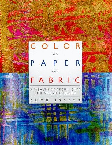 Color on Paper and Fabric