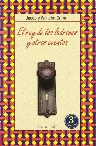 El rey de los ladrones y otros cuentos (Biblioteca Básica, Band 7)