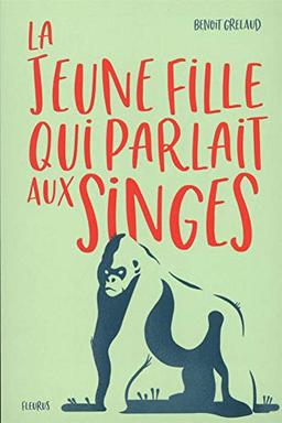 La jeune fille qui parlait aux singes