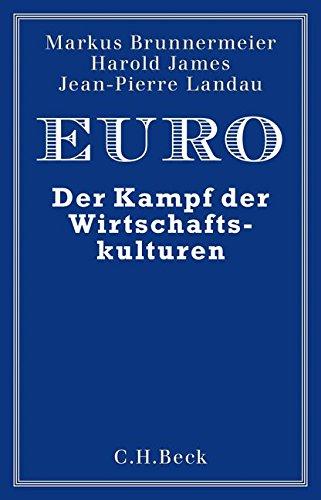 Euro: Der Kampf der Wirtschaftskulturen