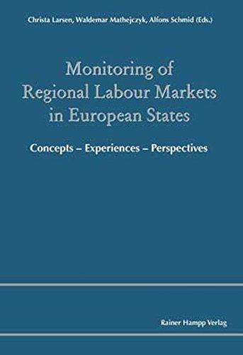 Monitoring of Regional Labour Markets in European States: Concepts - Experiences - Perspectives