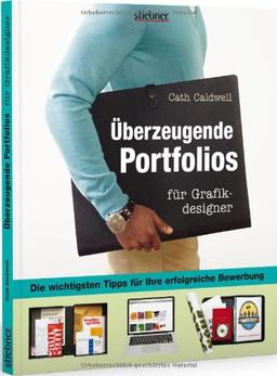 Überzeugende Portfolios für Grafikdesigner: Die wichtigsten Tipps für Ihre erfolgreiche Bewerbung