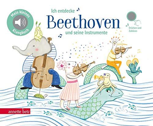 Ich entdecke Beethoven und seine Instrumente (Mein kleines Klangbuch)