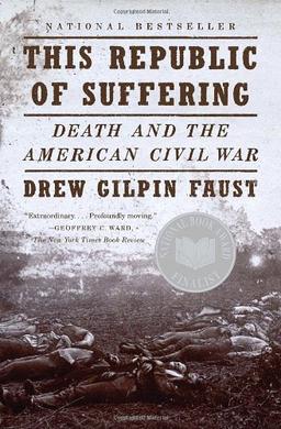 This Republic of Suffering: Death and the American Civil War (Vintage Civil War Library)