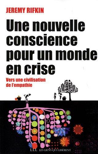 Une nouvelle conscience pour un monde en crise : vers une civilisation de l'empathie