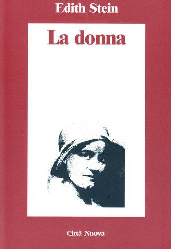 La donna. Il suo compito secondo la natura e la grazia