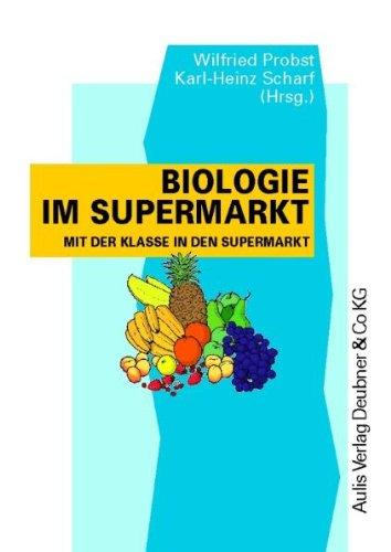 Kopiervorlagen Biologie / Biologie im Supermarkt: Mit der Klasse in den Supermarkt: Mit der Klasse in den Supermarkt. Mit Informationen über die ... Angebote. Mit Arbeitsblättern für die Schüler