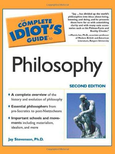 The Complete Idiot's Guide to Philosophy, 2E (Complete Idiot's Guides (Lifestyle Paperback))