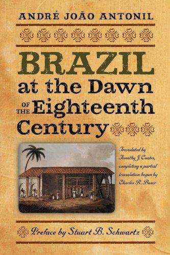 Brazil at the Dawn of the Eighteenth Century (Classic Histories from the Portuguese-Speaking World in Tran)