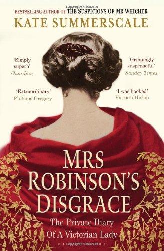 Mrs Robinson's Disgrace: The Private Diary of a Victorian Lady