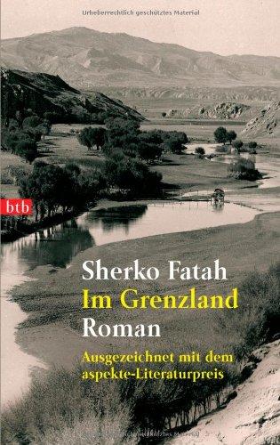 Im Grenzland: Roman - Ausgezeichnet mit dem aspekte-Literaturpreis