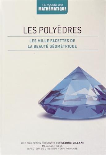 Les polyèdres : Les mille facettes de la beauté géométrique