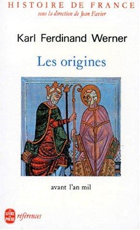 Histoire de France. Vol. 1. Les origines : avant l'an mil