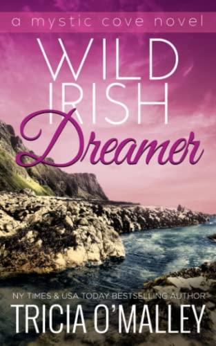 Wild Irish Dreamer (The Mystic Cove Series, Band 8)