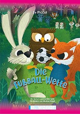 Die Fußball-Wette - ein tierisch spannendes Spiel