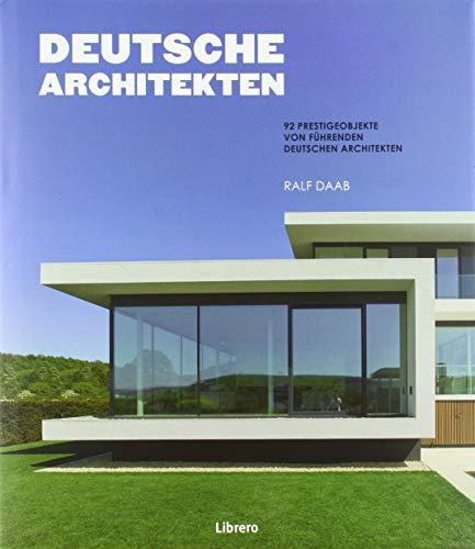 DEUTSCHE ARCHITEKTEN: 32 deutsche Architekturbüros mit ihren Prestigeprojekten