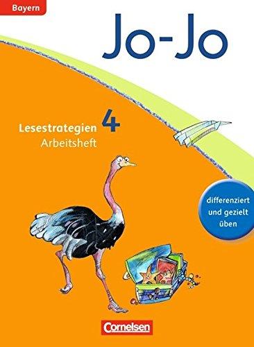 Jo-Jo Lesebuch - Grundschule Bayern: 4. Jahrgangsstufe - Arbeitsheft