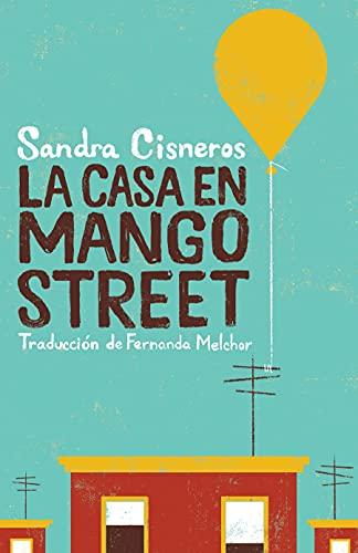 La Casa En Mango Street / The House on Mango Street (Vintage Contemporaries)