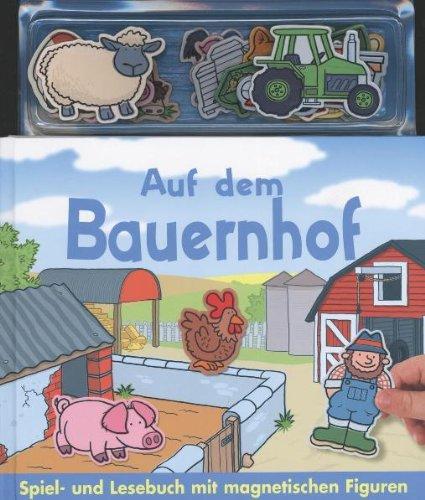 Auf dem Bauernhof: Spiel- und Lesebuch mit magnetischen Figuren