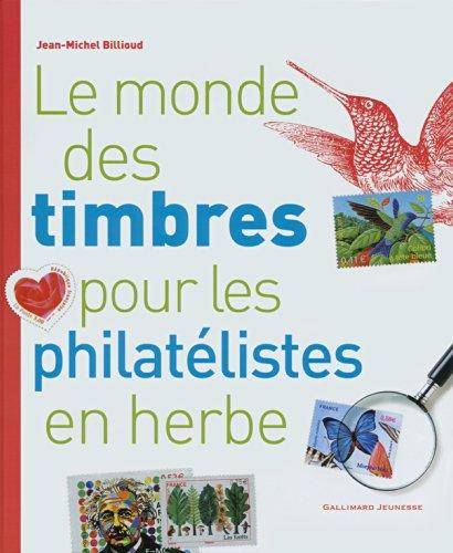 Le monde des timbres pour les philatélistes en herbe