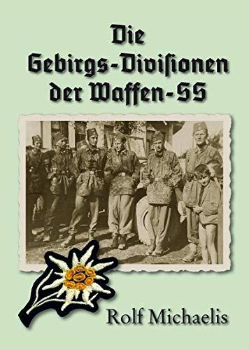 Die Gebirgs-Divisionen der Waffen-SS