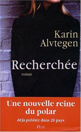 Recherchée