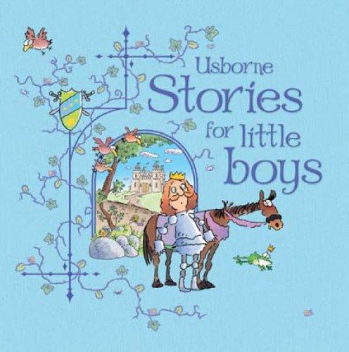 Stories for Little Boys (Usborne Anthologies and Treasuries)