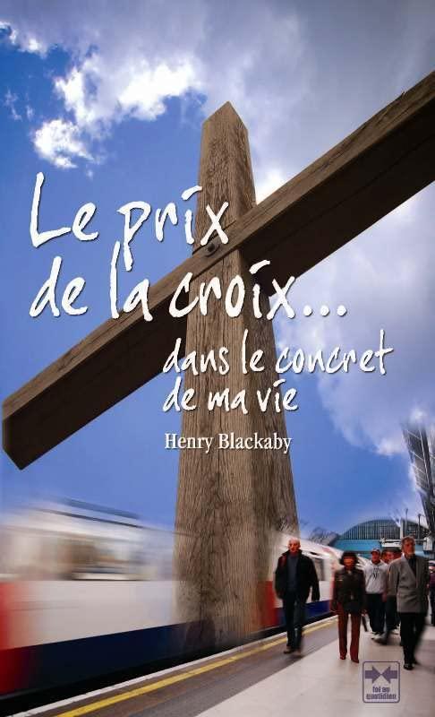 Le prix de la croix... dans le concret de ma vie