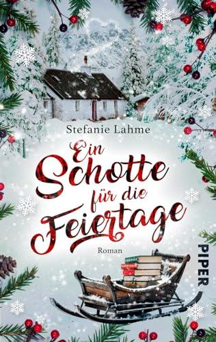 Ein Schotte für die Feiertage: Roman | Witziger, warmherziger Winterroman mit Second Chance in einer kleinen Buchhandlung in Schottland