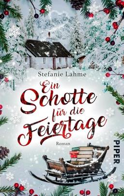 Ein Schotte für die Feiertage: Roman | Witziger, warmherziger Winterroman mit Second Chance in einer kleinen Buchhandlung in Schottland