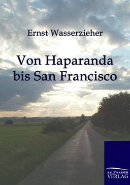 Von Haparanda bis San Francisco