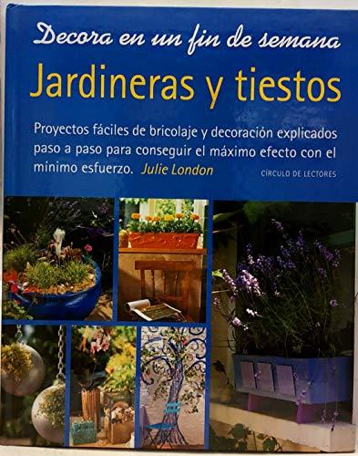 Decora en un fin de semana. Jardineras y tiestos