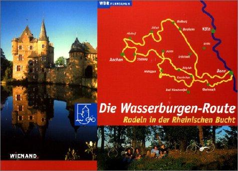 Die Wasserburgen-Route. Radeln in der Rheinischen Bucht